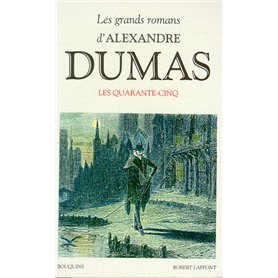 Les quarante-cinq - Dumas