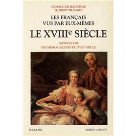 Les Français vus par eux-mêmes - tome 2 - le XVIIIème siècle