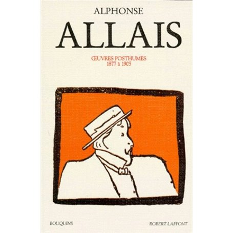 Alphonse Allais - Oeuvres tome 2 posthumes