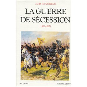 La guerre de Sécession 1861-1865