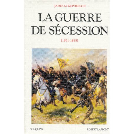 La guerre de Sécession 1861-1865