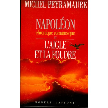 Napoléon - tome 2 - L'aigle et la foudre