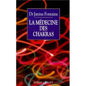 La Médecine des chakras