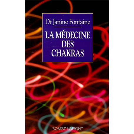 La Médecine des chakras