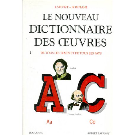 Nouveau dictionnaire des oeuvres - tome 1