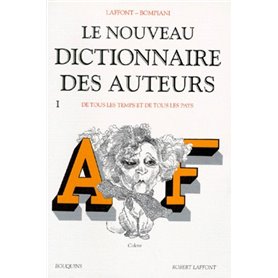 Nouveau dictionnaire des auteurs - tome 1