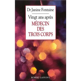 Médecin des trois corps 20 ans après