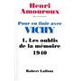 Pour en finir avec Vichy - tome 1 - Les oublis de la mémoire