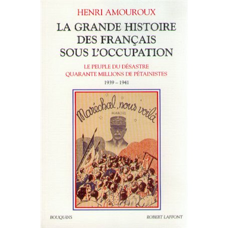 La grande histoire des Français sous l'Occupation - tome 1