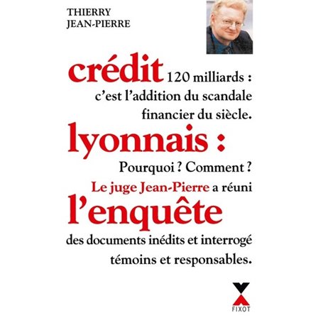 Crédit Lyonnais l'enquête