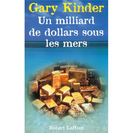 Un milliard de dollars sous les mers