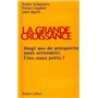 La grande croissance vingt ans de prospérité vous attendent, êtes-vous prêts ?