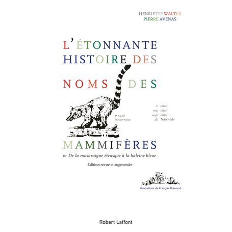 L'Étonnante histoire des noms des mammifères - De la musaraigne étrusque à la baleine bleue - éditio