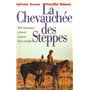 La chevauchée des steppes 3000 kilomètres à cheval à travers l'Asie centrale