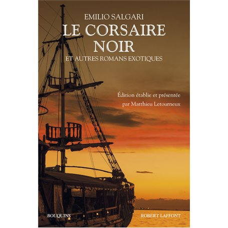 Le corsaire noir et autres romans exotiques