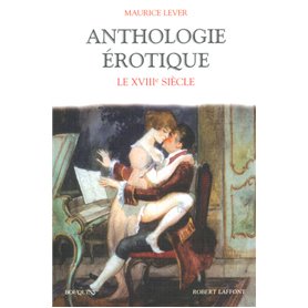 Anthologie érotique - tome 3 - Le XVIIIème siècle
