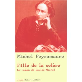 Fille de la colère le roman de Louise Michel