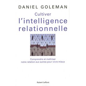 Cultiver l'intelligence relationnelle