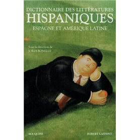 Dictionnaire des littératures hispaniques Espagne et Amérique latine