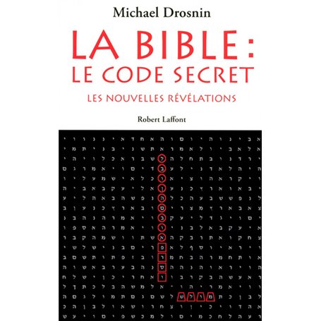 La bible : le code secret