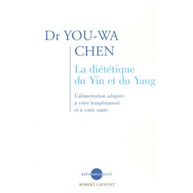 La diététique du yin et du yang - NE