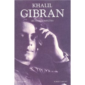 Khalil Gibran - Oeuvres complètes