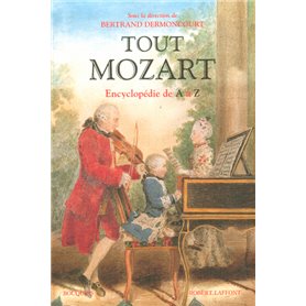 Tout Mozart - Encyclopédie de A à Z