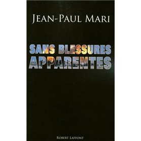 Sans blessures apparentes