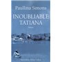 Inoubliable Tatiana