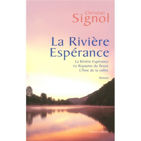 La rivière espérance - Trilogie