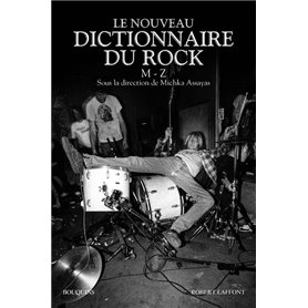 Le nouveau Dictionnaire du rock - tome 2 - M-Z