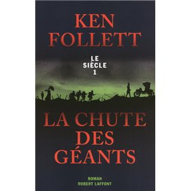 LA CHUTE DES GEANTS - LE SIECLE 1