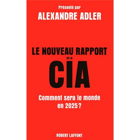 Le nouveau rapport de la CIA