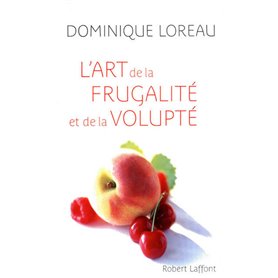 L'art de la frugalité et de la volupté