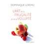 L'art de la frugalité et de la volupté