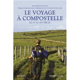 Le Voyage à Compostelle - du Xème au XXème siècle