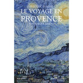 Le Voyage en Provence - De Pétrarque à Giono