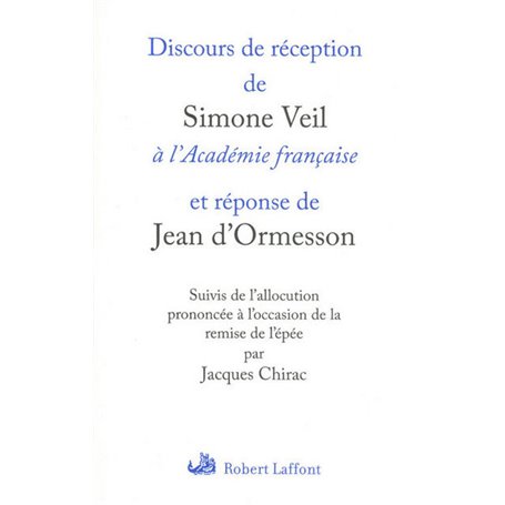 Discours de réception de Simone Veil à l'Académie française