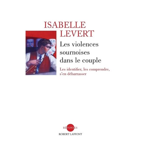 Les violences sournoises dans le couple