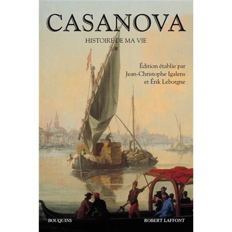 Casanova - Histoire de ma vie - tome 1 - Nouvelle édition