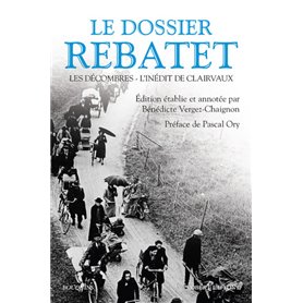 Le dossier Rebatet - Les Décombres - L'Inédit de Clairvaux