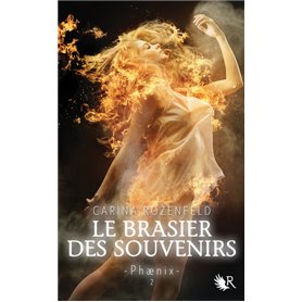 Le Brasier des souvenirs - Phaenix tome 2