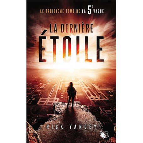 La 5e Vague - tome 3 La dernière étoile