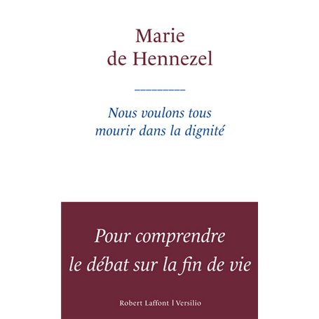 Nous voulons tous mourir dans la dignité