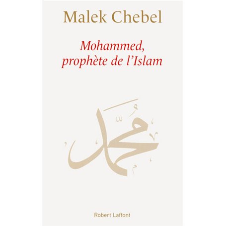 Mohammed, Prophète de l'Islam