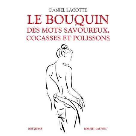 Le Bouquin des mots savoureux, cocasses et polissons