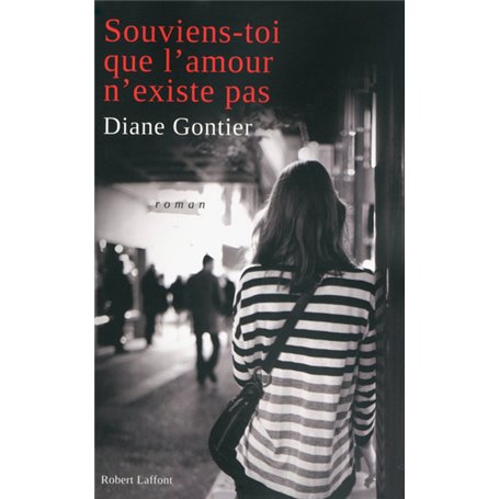 Souviens-toi que l'amour n'existe pas