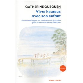 Vivre heureux avec son enfant