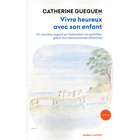 Vivre heureux avec son enfant