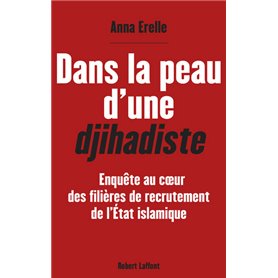 Dans la peau d'une djihadiste